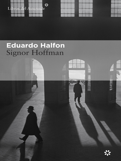 Title details for Signor Hoffman by Eduardo Halfón - Available